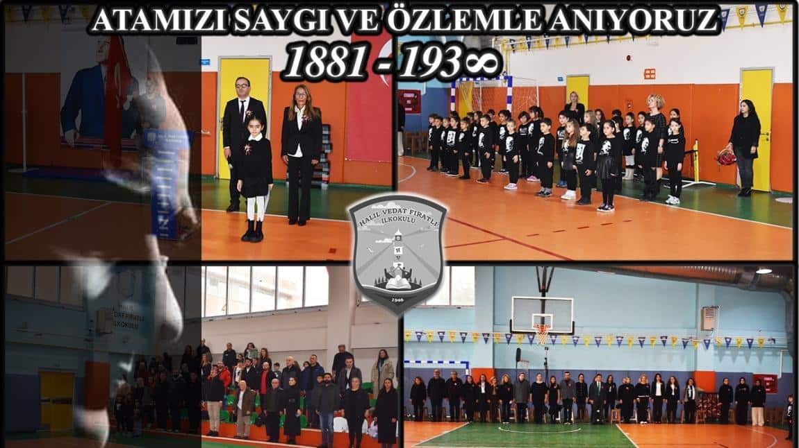 10 KASIM ATAMIZI SAYGI VE ÖZLEMLE ANIYORUZ